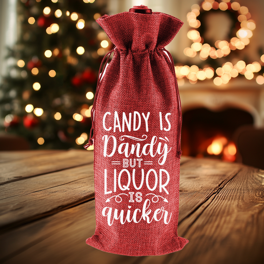 Candy is dandy Liquor is quicker | Wine Bag