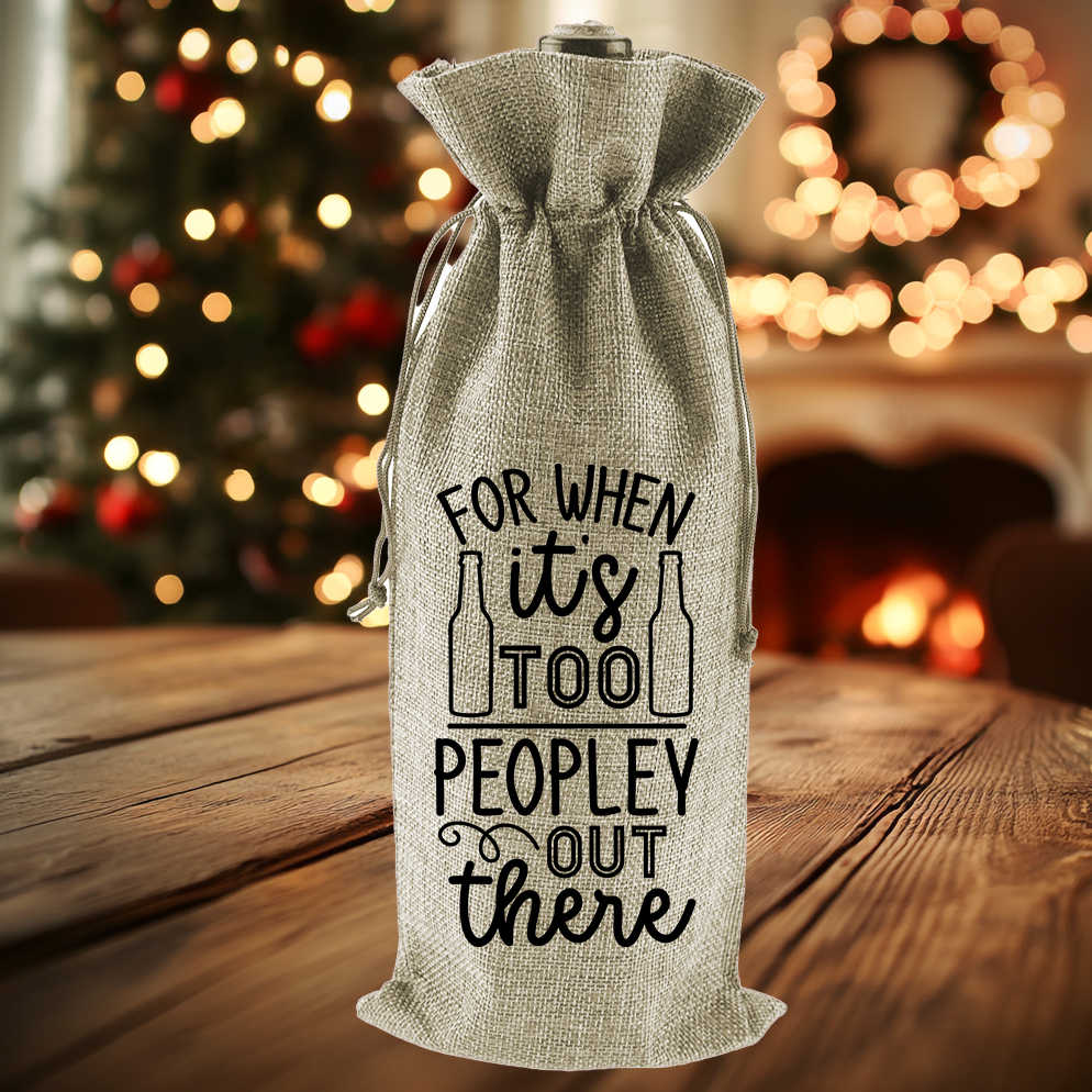 For when it's too peopley out there | Wine Bag